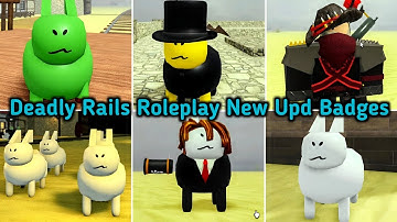NEW Gubby UPD | - How To Get 6 Badges & Morphs In Deadly Rails Roleplay | Dead Rails | Zombie Gubby