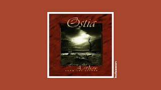 Ostia - From the Aether (1997) [Full Album] [ethereal wave, dream pop]