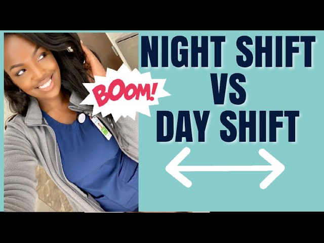 Day Shift Vs. Night Shift Nurses