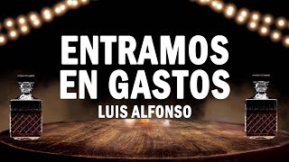 Entramos En Gastos - Luis Alfonso | (LETRA)