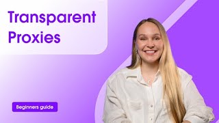 Celebrity What Are Transparent Proxies? Net Worth