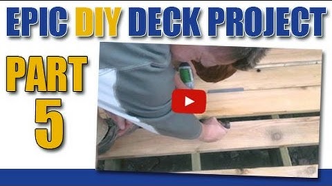 Epic DIY Deck Project -Part 5- Cedar Decking and a Helping Hand