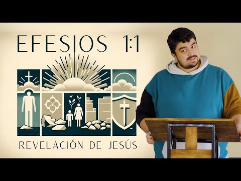 LA REVELACIÓN DE JESÚS | Efesios 1:1 Pablo, apóstol por voluntad de Dios | Prédicas Adulam