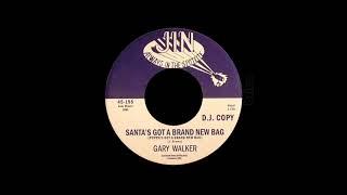 Gary Walker - Santa&#39;s Got A Brand New Bag