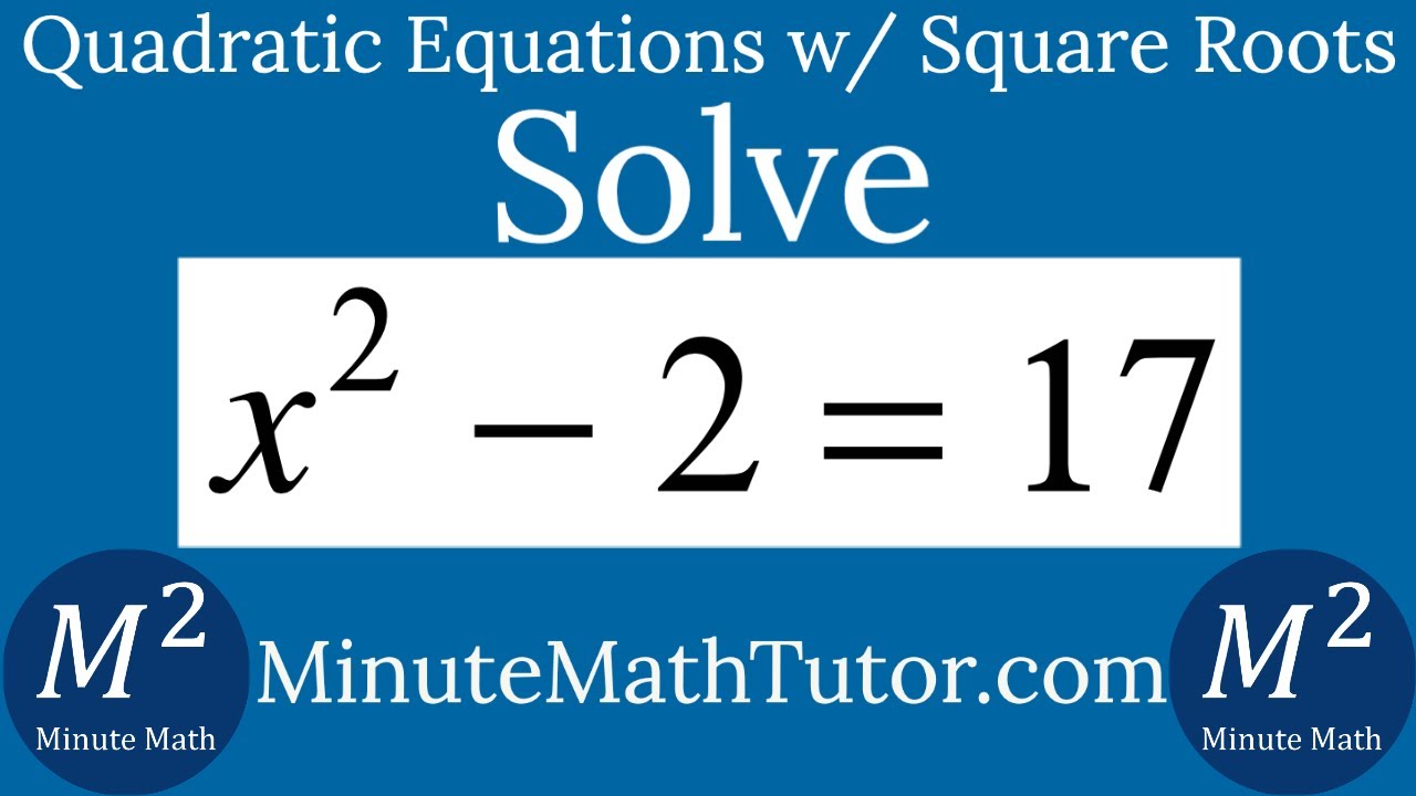 Solve X 2 2 17 YouTube