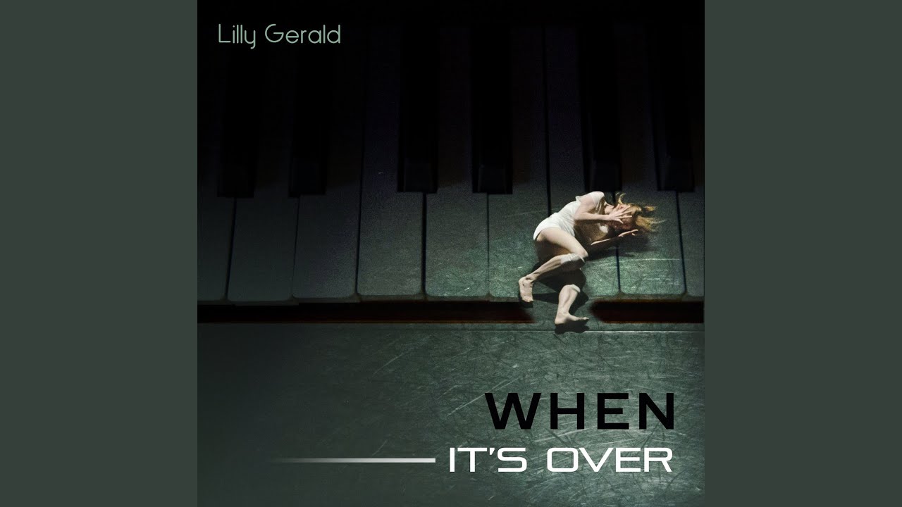 It s over песня. Lily Gerard Music.