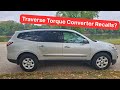Chevy Traverse torque converter recall (TSB and explanation)