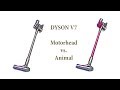 Пылесос Dyson V7. Версии Animal vs. Motorhead. Обзор и тесты