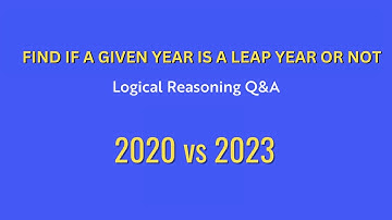 Find If A Given Year Is A Leap Year Or Not | Logical Reasoning Q&A