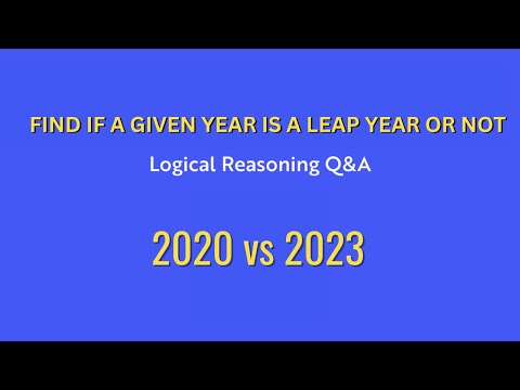 Find If A Given Year Is A Leap Year Or Not | Logical Reasoning Q&A