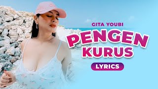 GITA YOUBI - PENGEN KURUS (OFFICIAL LYRIC VIDEO)