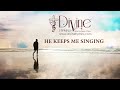 He keeps me singing song lyrics  divine hymns prime