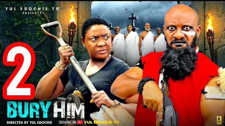 BURY HIM PART 2 YUL EDOCHIE LIZZY GOLD LATEST MOVIE 2025 #trending #nollywood #nollywoodmovies 
