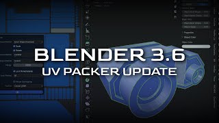 Blender 3.6 - UV Packer Update