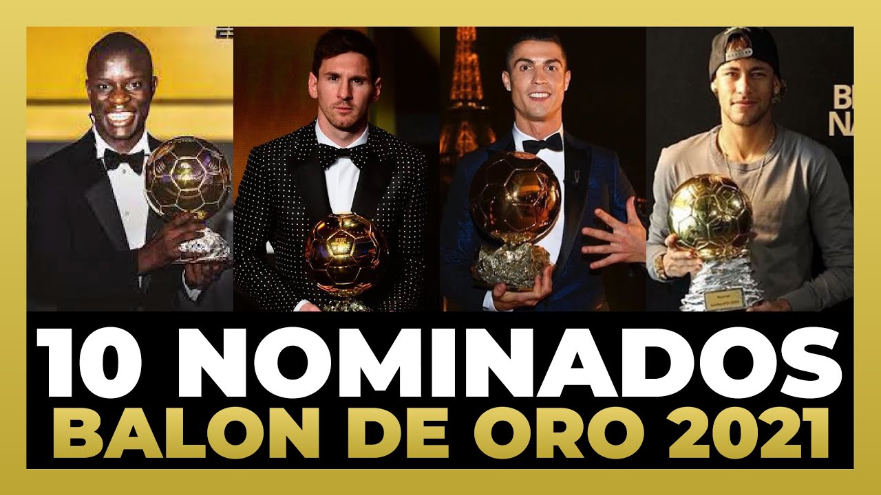 10 nominados al Balón de Oro 2021 Ganará Lionel Messi su séptimo
