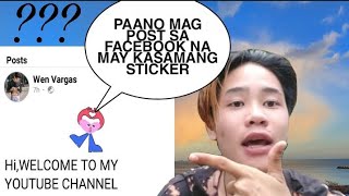 PAANO MAG POST SA FACEBOOK NA MAY KASAMANG STICKER? screenshot 1