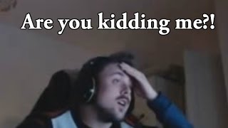 Forsen - &quot;Are you KIDDING me?!&quot;