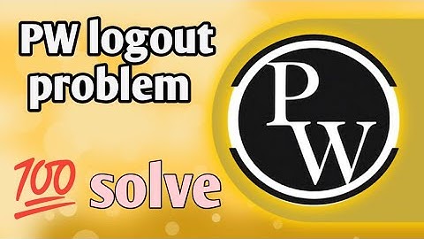 PW logout problem fix | physics wallah logout problem | how to fix PW logout problem @Host_hari