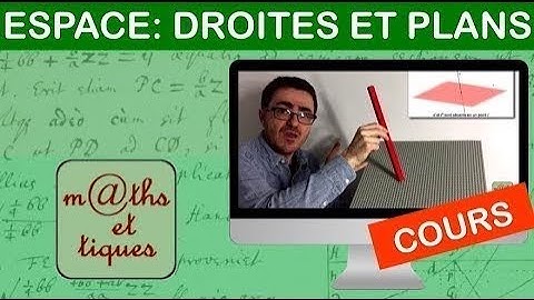 LE COURS : Droites et plans de l
