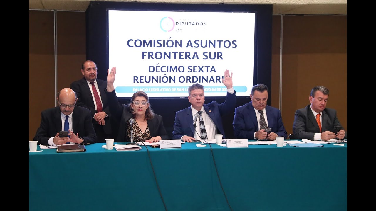 EN VIVO / Reunión Ordinaria de la Comisión de Asuntos Frontera Sur ...