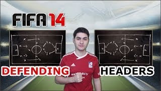 FIFA 14 Defending Tutorial / How to Win Headers in Defence / Defending Crosses / Tips&Tricks