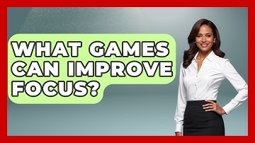 What Games Can Improve Focus? - The Personal Growth Path