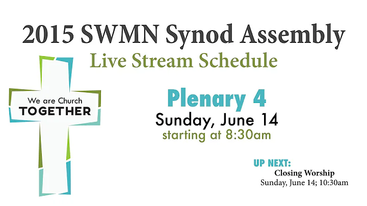 2015 SWMN Synod Assembly Plenary 4