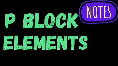 P block elements  | handwritten notes | pdf | class 12 | by Sourabh Raina