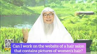 Can I work on website of a hair salon that contains pictures of women (hair) #Assim assim al hakeem