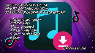 @jihanAlbum Slow New Arista# Jihan Audy#Pamer Bojo