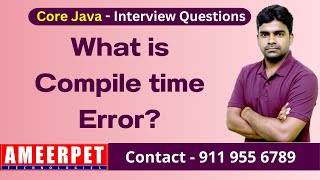 What is Compile time error | Ameerpet Technologies | By Srinivas