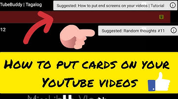 How to add Cards/Suggested video on your YouTube videos | Tutorial