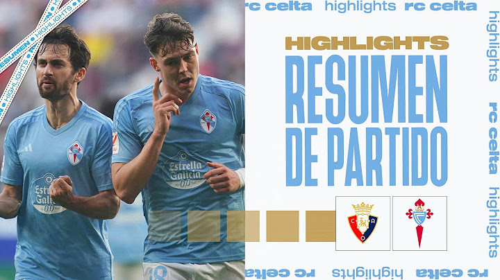 CA Osasuna - RC Celta (0-3) | Resumen y goles | Highlights LALIGA EA SPORTS