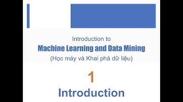 Tự học Machine Learning | 1.1. Các khái niệm cơ bản | Thân Quang Khoát