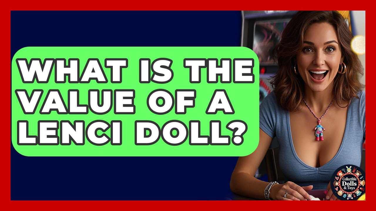 What Is The Value Of A Lenci Doll? - Collectible Dolls and Toys