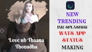 HOW TO CREATE TRENDING INK SPLASHER WATS APP STATUS IN TAMIL  ALIGHT MOTION screenshot 4