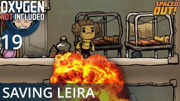 SAVING LEIRA & ABANDON SHIP - Ep. #19 - Oxygen Not Included (Ultimate Base 4.0)