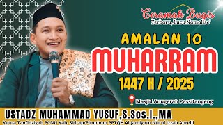 CERAMAH BUGIS TERBARU LUCU NAMALISE' | USTADZ MUHAMMAD YUSUF,S.Sos.I.,MA | AMALAN 10 MUHARRAM 2025