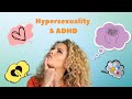 Hypersexuality and ADHD: What You Need to Know