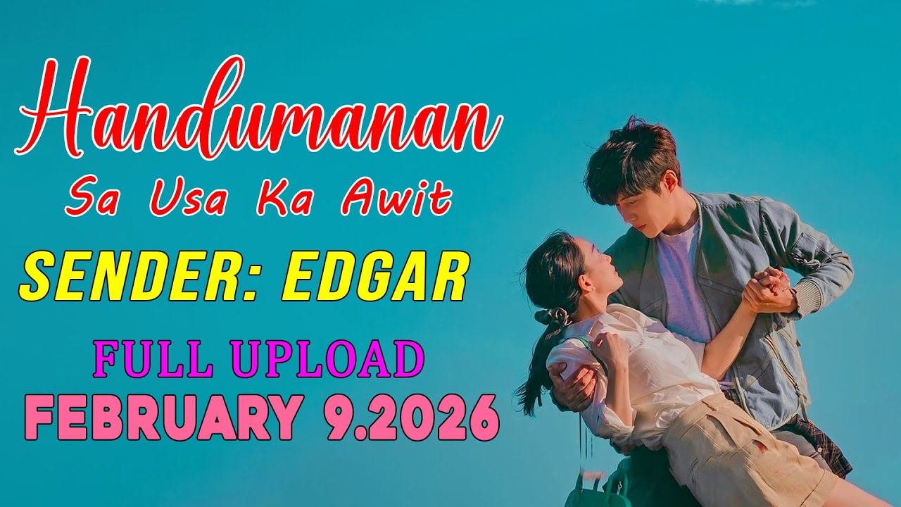 [1HOUR] Handumanan Sa Usa Ka Awit | Sender - Edgar |  Full Upload | February 9.2026