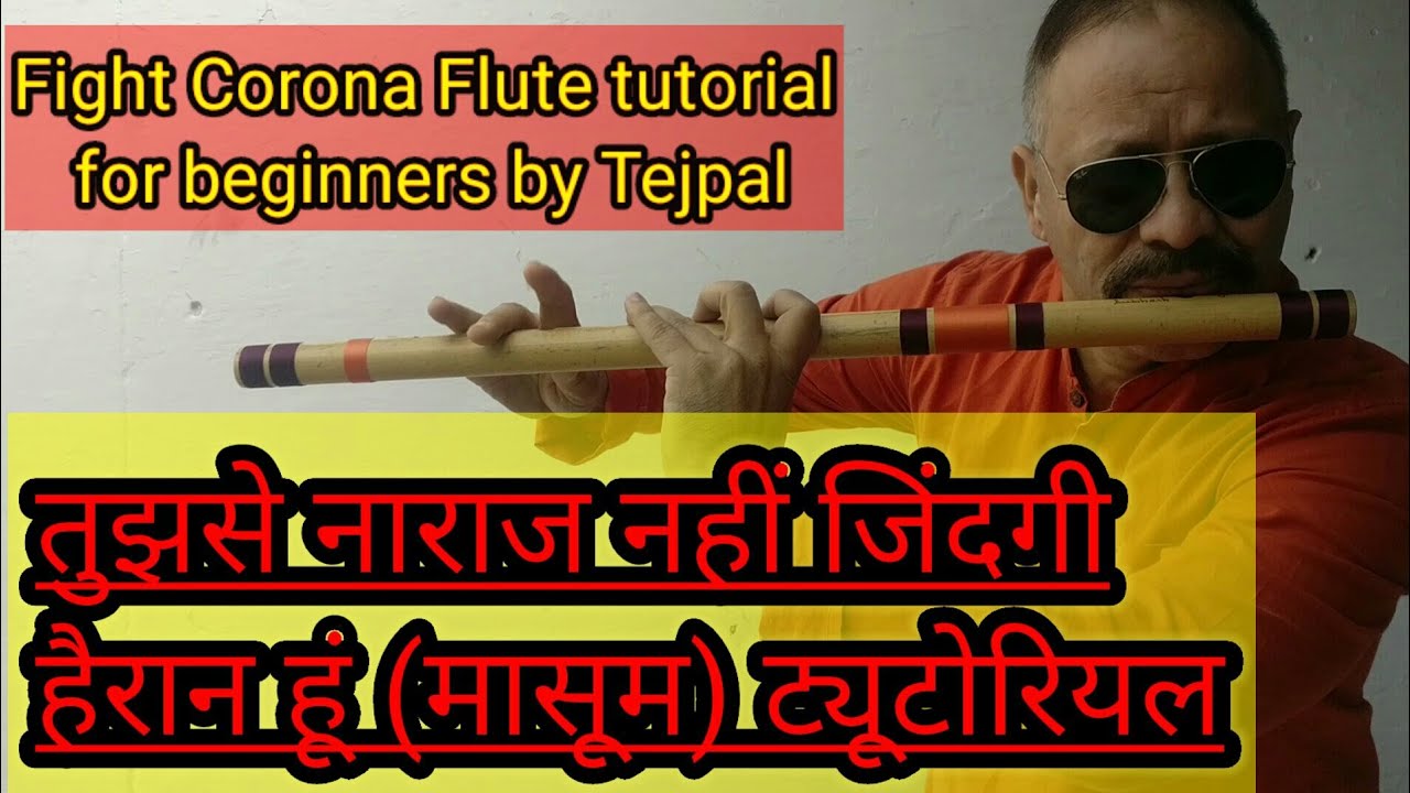 Tujhse Naaraz nahi zindagi flute tutorial with notations || Fight Corona Flute tutorial by Tejpal