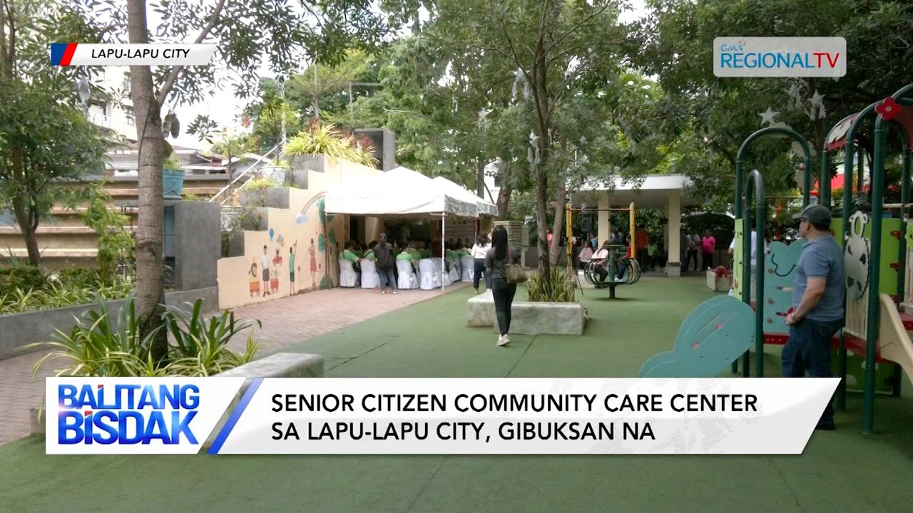 Общественный центр по уходу за пожилыми людьми в городе Лапу-Лапу открыт | Балитанг Бисдак