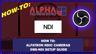 Alpha-Tec OBS - Alfatron NDI camera Setup Guide
