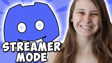 How To Use Streamer Mode In Discord