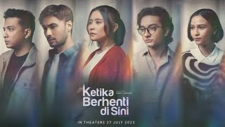 Film Bioskop Indonesia Terbaru | Ketika Berhenti di Sini 2023 Full Movie HD