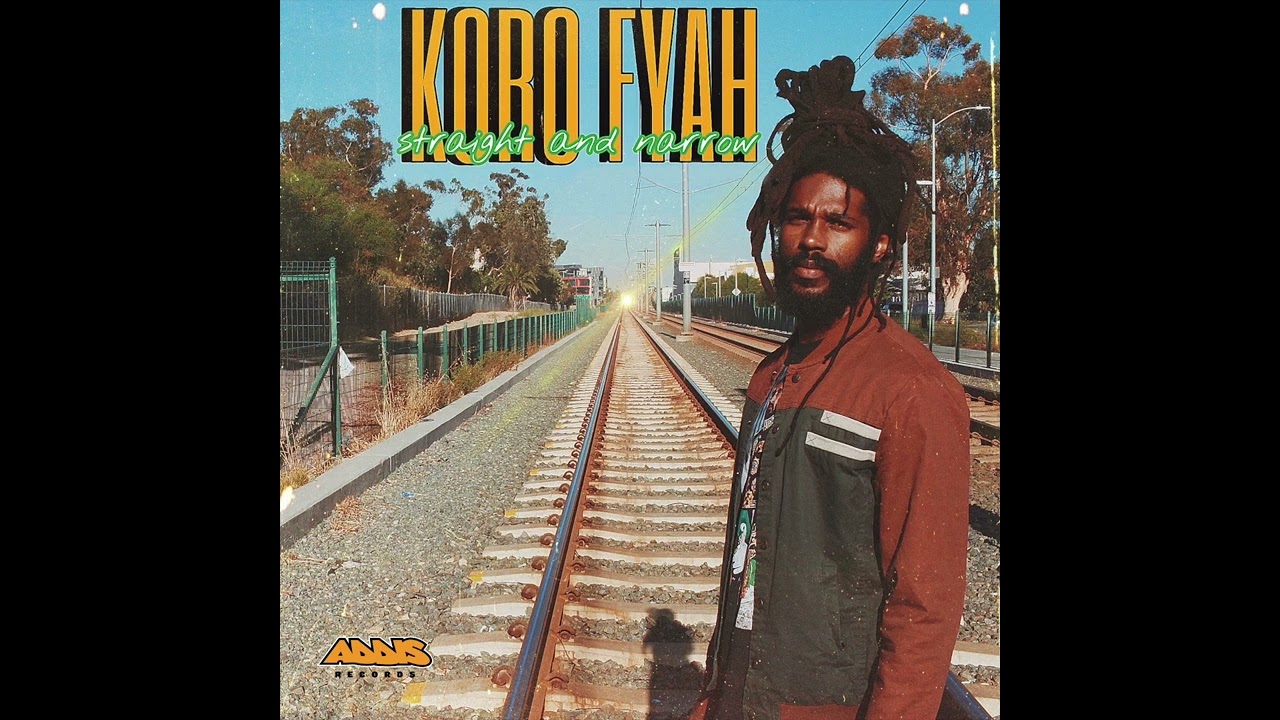 KORO FYAH - Straight and Narrow
