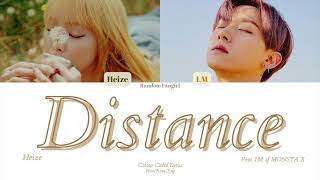 Heize (헤이즈) - Distance (거리마다 ) (Ft. I.M (아이엠) of MONSTA X (몬스타엑스)) [Colour Coded Lyrics Han/Rom/Eng]