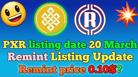 Pxr network new update. Pxr listing date 20 March. Remint listing update. Remint price 0.10$.