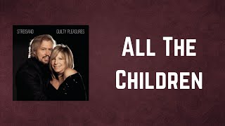 Watch Barbra Streisand All The Children video