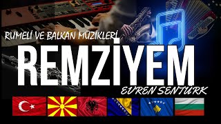 Remziyem - Evren Şentürk - Rumeli Şarkıları  ve Balkan Müzikleri Resimi